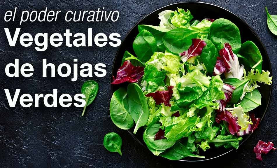 El poder curativo de las verduras de hojas verdes